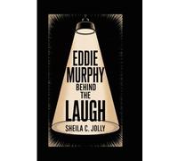 Eddie Murphy: Behind the Laugh