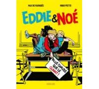Eddie & Noé. Vol. 1. Plus Chauds Que Le Climat