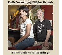 Eddie Nuenning & Henoch Filipina - The Soundresort Recordings