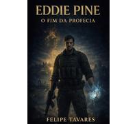 Eddie Pine: O fim da profecia