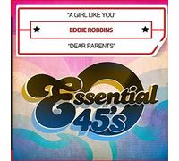 Eddie Robbins - Girl Like You / Dear Parents