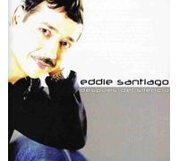 Eddie Santiago - Despues Del Silencio