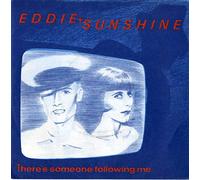 Eddie & Sunshine - There's Someone Following You
