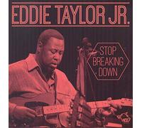 Eddie Taylor Jr. - Stop Breaking Down