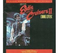 Eddie & the Cruisers II - Soundtrack Part II-Eddie Lives