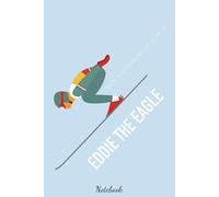 Eddie The Eagle - Alternative Movie Poster Notebook: Journal College Ruled Notebook | 120 Pages | 6 x 9 Size | Gift