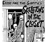 Eddie & The Subtitles - Skeletons In The Closet [VINYL] [Vinilo]