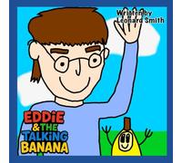 Eddie & The Talking Banana