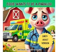 Eddie Wants to be a Paragod: 3 (Animal Heroes: All Grown Up)