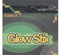 Eddie X - Glow Stix