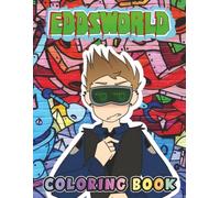 Eddworld's And Friends Coloring Book: Coloring Book: JUMBO Drawing Pages Of Characters for Kids Ages 4-8 8-12