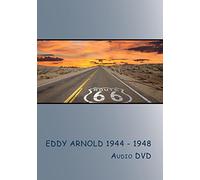 Eddy Arnold 1944 - 1948