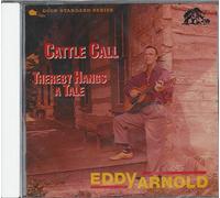 Eddy Arnold - Cattle Call - Thereby Hangs A Tail (CD)