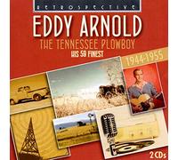 Eddy Arnold : The Tennessee Plowboy