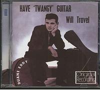 Eddy, Duane - Have Twangy Guitar Will T