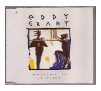 EDDY GRANT - WELCOME TO LA TIGRE CD UK ICE 1992 4 TRACK B/W ELECTRIC AVENUE, I DON'T WANNA DANCE AND HELLO AFRICA (920302)