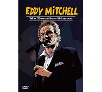 Eddy Mitchell - Ma dernière séance [Internacional] [DVD]