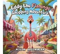 Eddy the Flamingo's Shopping Adventure