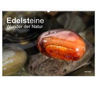 Edelsteine. Wunder der Natur (Wandkalender 2026 DIN A2 quer), CALVENDO Monatskalender: Ein kleiner Steifzug zu dreizehn verschiedenen Edelsteinen in großartigen Fotos.