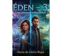 Éden - 3: Uma aventura tridimensional