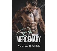 Eden and her Mercenary: Action adventure romantic suspense (CHANGING OF THE GUARDS)