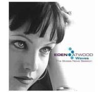 Eden Atwood - Eden Atwood: Waves
