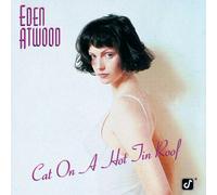 Eden Atwood [Ltd.Re-Issue] - Cat on a Hot Tin Roof [Shm]