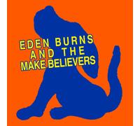 Eden Burns Eden Burns and the Makebelievers (Vinyl) 12" Album (Importación USA)