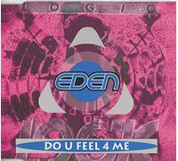 EDEN Do U Feel 4 Me CD