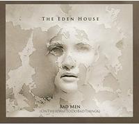 Eden House - Bad Men (On Their Way To Do Bad Things)
