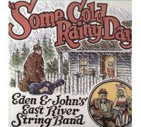 Eden & John's East River - Some Cold Rainy Day [Vinilo]