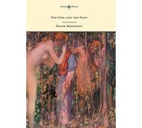 Eden Phillpotts The Girl and the Faun - Illustrated by Frank Brang (Tapa blanda)