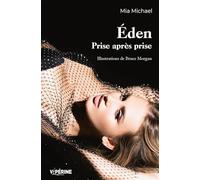 Eden: Prise après prise (La bibliothèque secrète de Franck Spengler)