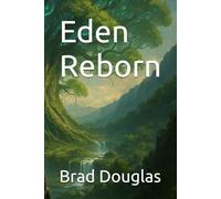 Eden Reborn (Eden Reborn Book 1)