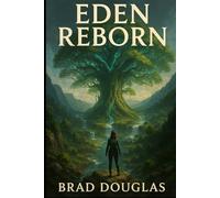 Eden Reborn (Eden Reborn Book 1)