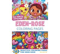 Eden-Rose Coloring Pages: Wow-Effect! Your name on every page - Eden-Rose coloring book - 6x9" - 50x Eden-Rose coloring page - Fantastic Gift
