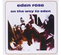 Eden Rose - On The Way To Eden