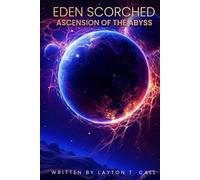 Eden Scorched: Ascension of the Abyss