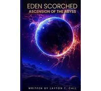 Eden Scorched: Ascension of the Abyss