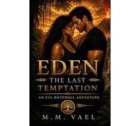Eden The Last Temptation (The Eva Rothwell Adventure Series)