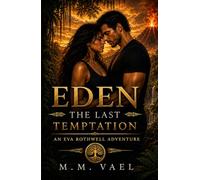 Eden The Last Temptation (The Eva Rothwell Adventure Series)