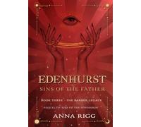 Edenhurst - Sins of the Father: Book 3 - The Barber Legacy