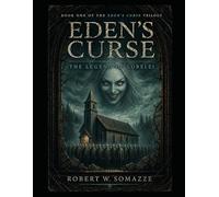 Eden's Curse: The Legend of Lorelei (Eden's Curse Trilogy)
