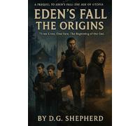 Eden's Fall: The Origins (The Age of Utopia)
