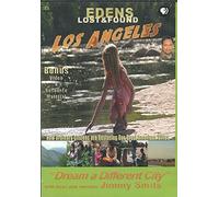 Edens Lost & Found: Los Angeles