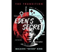 EDEN'S SECRET: The Transition