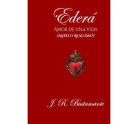 Ederá: Amor de una vida - mito o realidad