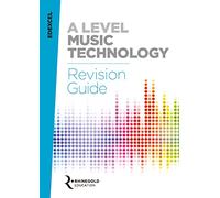 Edexcel A Level Music Technology Revision Guide