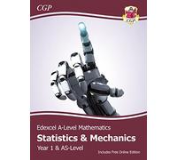 Edexcel AS & A-Level Mathematics Student Textbook - Statistics & Mechanics Year 1/AS + Online Ed (CGP Edexcel A-Level Maths)
