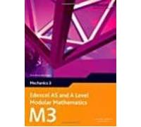 Edexcel As And A Level Modular Mathematics Mechanics 3